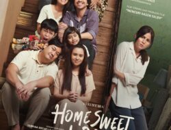 Rilis Poster dan Trailer Home Sweet Loan (HSL) Semakin Emosional, Ini Sebabnya