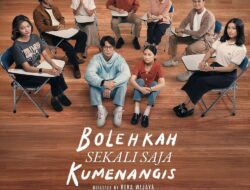 Film “Bolehkah Sekali Saja Kumenangis” Diadaptasi dari Lagu Populer “Runtuh”