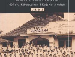 Dari Stigma ke Rekognisi: Sebuah Resensi Buku dan Catatan Kritis Saya atas 100 Tahun Ahmadiyah di Indonesia