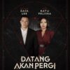 Datang Akan Pergi Hadirkan Pemeran Lintas Generasi